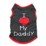 Soft Spring and Summer pet puppy clothes i love daddy dog vest Dog Shirt Puppy Pet Vest Clothing for Small Dogs
